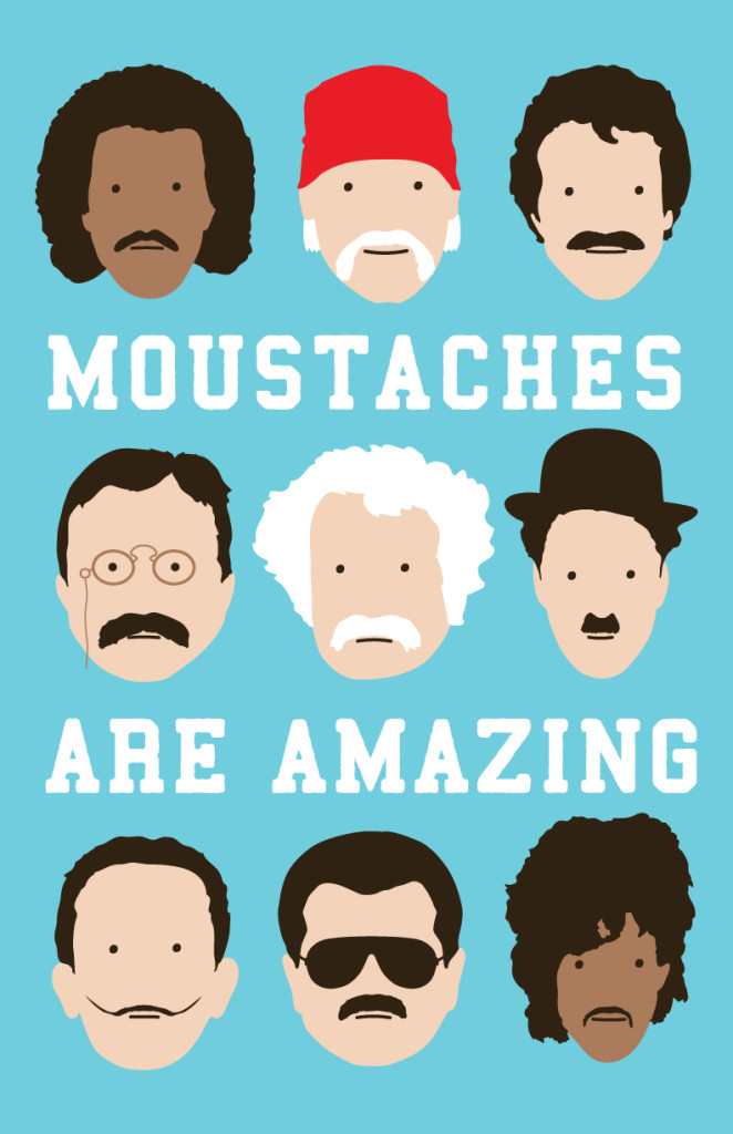 Moustaches Are Amazing by lunchboxbrain